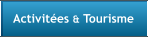 Activites & Tourisme